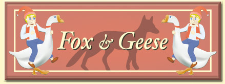 フォックス＆ギース:fox&geese:キツネとガチョウ
